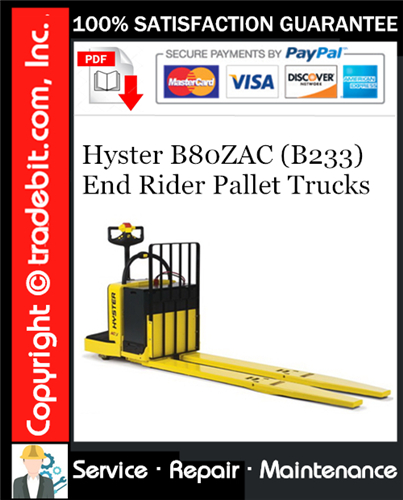 Hyster B80ZAC (B233) End Rider Pallet Trucks Service Repair Manual Download ★