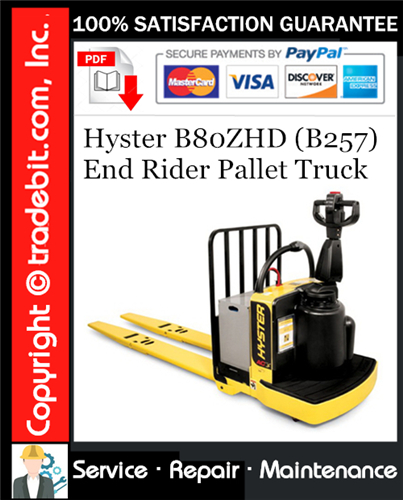 Thumbnail Hyster B80ZHD (B257) End Rider Pallet Truck Service Repair Manual Download ★