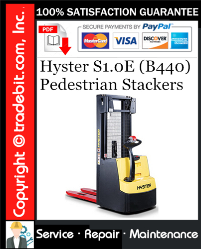 Hyster S1.0E (B440) Pedestrian Stackers Service Repair Manual Download ★