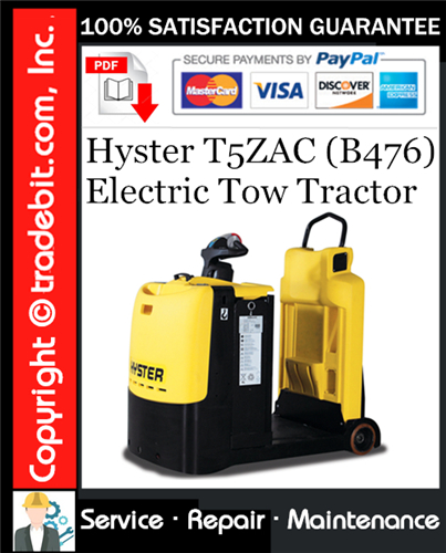 Hyster T5ZAC (B476) Electric Tow Tractor Service Repair Manual Download ★