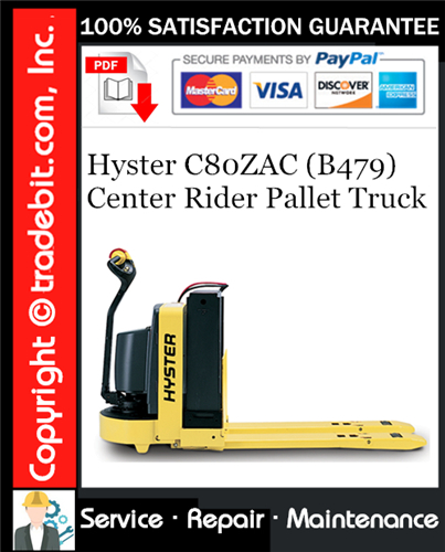 Hyster C80ZAC (B479) Center Rider Pallet Truck Service Repair Manual Download ★