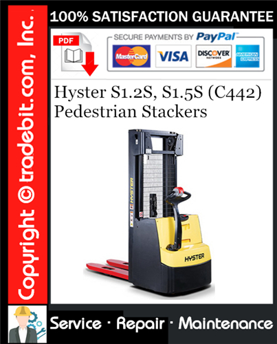 Thumbnail Hyster S1.2S, S1.5S (C442) Pedestrian Stackers Service Repair Manual Download ★ Thumbnail Hyster S1.2S, S1.5S (C442) Pedestrian Stackers Service Repair Manual Download ★