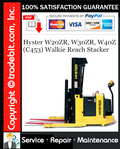 Hyster W20ZR, W30ZR, W40Z (C453) Walkie Reach Stacker Service Repair Manual Download ★