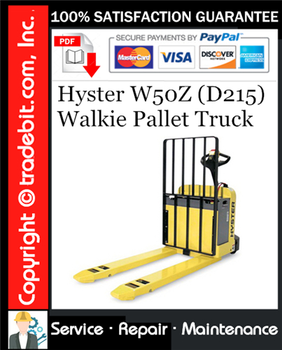 Hyster W50Z (D215) Walkie Pallet Truck Service Repair Manual Download ★