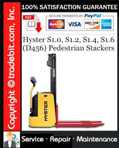 Thumbnail Hyster S1.0, S1.2, S1.4, S1.6 (D456) Pedestrian Stackers Service Repair Manual Download ★