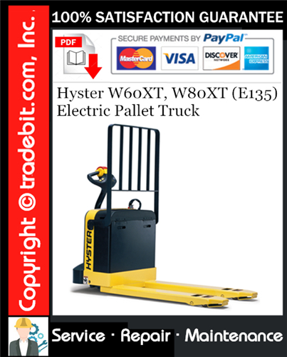 Hyster W60XT, W80XT (E135) Electric Pallet Truck Service Repair Manual Download ★
