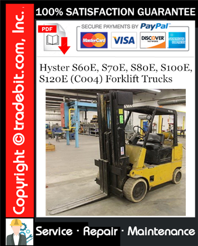 Hyster S60E, S70E, S80E, S100E, S120E (C004) Forklift Trucks Service Repair Manual Download ★
