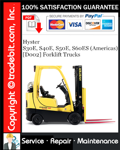 Hyster S30E, S40E, S50E, S60ES (Americas) [D002] Forklift Trucks Service Repair Manual Download ★