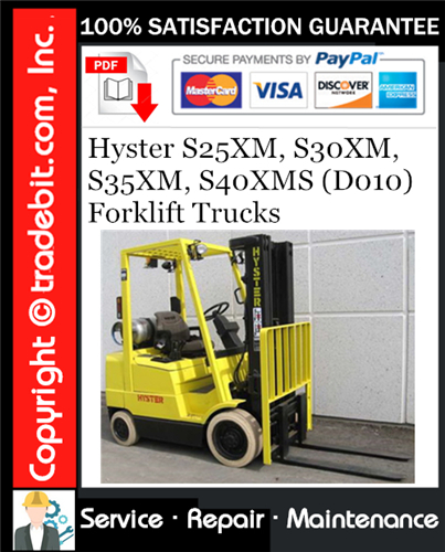 Hyster S25XM, S30XM, S35XM, S40XMS (D010) Forklift Trucks Service Repair Manual Download ★