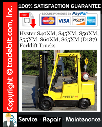 Hyster S40XM, S45XM, S50XM, S55XM, S60XM, S65XM (D187) Forklift Trucks Service Repair Manual Download ★