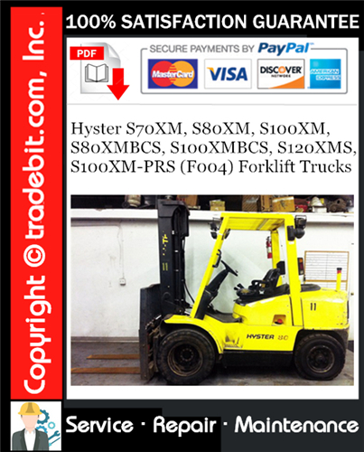 Hyster S70XM, S80XM, S100XM, S80XMBCS, S100XMBCS, S120XMS, S100XM-PRS (F004) Forklift Trucks Service Repair Manual Download ★