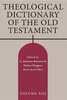 Thumbnail The Theological Dictionary of the Old Testament Vol. 8 Thumbnail The Theological Dictionary of the Old Testament Vol. 8