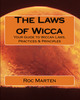 Thumbnail The Laws of Wicca: Wiccan Laws, Practices & Principles