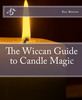 Thumbnail The Wiccan Guide to Candle Magic Thumbnail The Wiccan Guide to Candle Magic