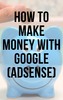 Thumbnail How to make money with Google (AdSense)