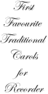 Thumbnail First Favourite Traditional Carols For Recorder