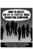 Thumbnail How to Create An Out-Of-Control Viral Marketing Campaign! Thumbnail How to Create An Out-Of-Control Viral Marketing Campaign!