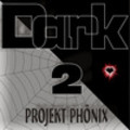 Thumbnail Projekt Phönix - Dark Dance