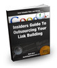 Thumbnail Insiders Guide To Outsourcing Your Link Building plr