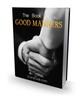 Thumbnail The Book Of Good Manners PLR