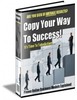 Thumbnail Copy Your Way To Success! mrr