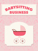 Thumbnail Babysitting Business - Learn How to Start Up 