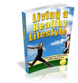 Thumbnail Living a Healthy Lifestyle eBook