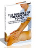 The Miracle Of Therapeutic Touch Master Resale Rights