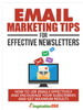 Email Marketing Tips For Effective Newsletters