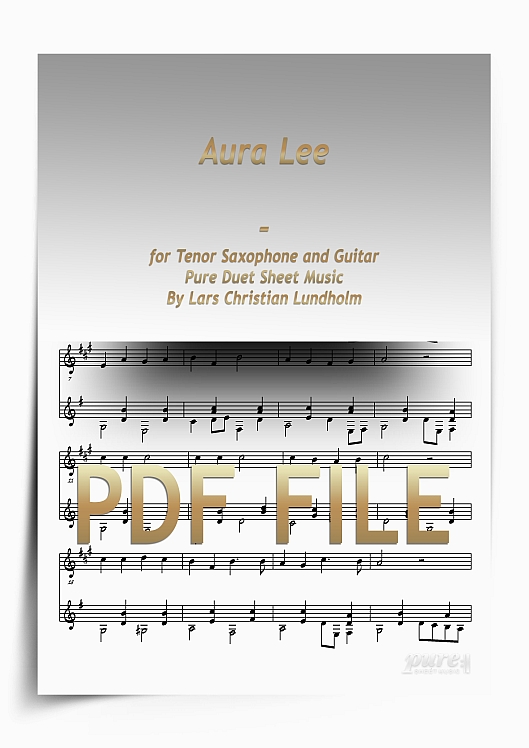 Thumbnail Aura Lee for Tenor Saxophone and Guitar (PDF file), Pure Sheet Music arranged by Lars Christian Lundholm Thumbnail Aura Lee for Tenor Saxophone and Guitar (PDF file), Pure Sheet Music arranged by Lars Christian Lundholm