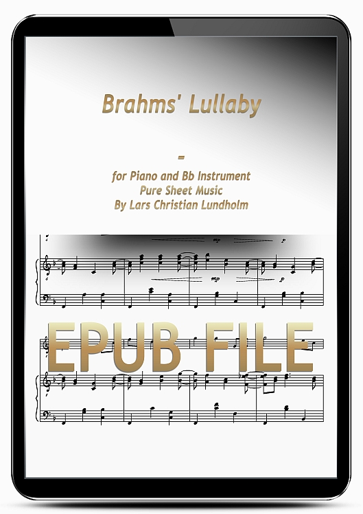 Thumbnail Brahms‘ Lullaby for Piano and Bb Instrument (EPUB file), Pure Sheet Music as Ebook arranged by Lars Christian Lundholm