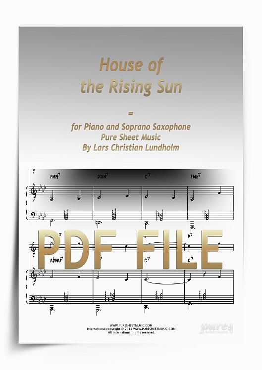 Thumbnail House of the Rising Sun for Piano and Soprano Saxophone (PDF file), Pure Sheet Music arranged by Lars Christian Lundholm Thumbnail House of the Rising Sun for Piano and Soprano Saxophone (PDF file), Pure Sheet Music arranged by Lars Christian Lundholm