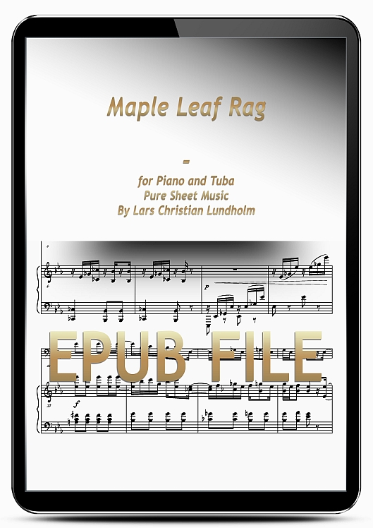 Thumbnail Maple Leaf Rag for Piano and Tuba (EPUB file), Pure Sheet Music as Ebook arranged by Lars Christian Lundholm Thumbnail Maple Leaf Rag for Piano and Tuba (EPUB file), Pure Sheet Music as Ebook arranged by Lars Christian Lundholm