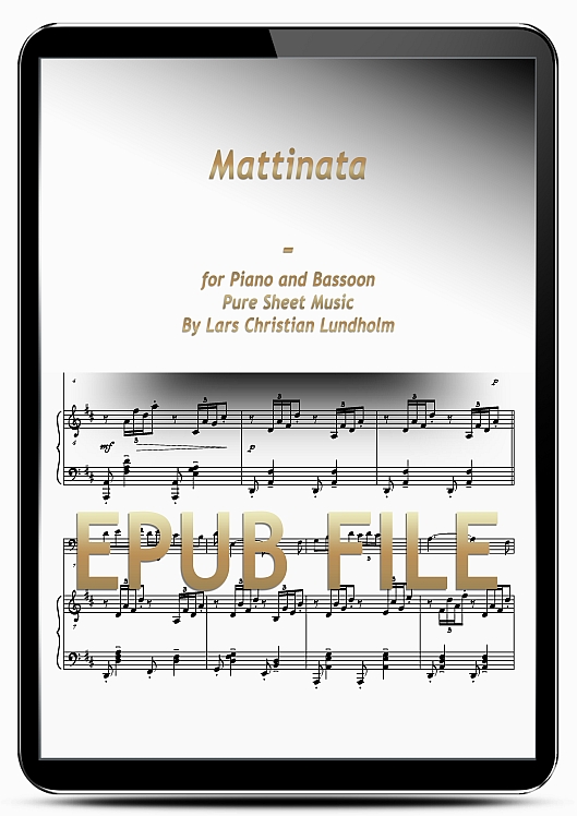 Thumbnail Mattinata for Piano and Bassoon (EPUB file), Pure Sheet Music as Ebook arranged by Lars Christian Lundholm