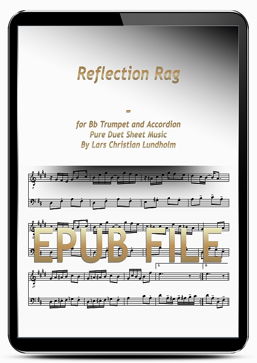 Thumbnail Reflection Rag for Bb Trumpet and Accordion (EPUB file), Pure Sheet Music as Ebook arranged by Lars Christian Lundholm Thumbnail Reflection Rag for Bb Trumpet and Accordion (EPUB file), Pure Sheet Music as Ebook arranged by Lars Christian Lundholm
