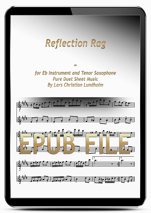 Thumbnail Reflection Rag for Eb Instrument and Tenor Saxophone (EPUB file), Pure Sheet Music as Ebook arranged by Lars Christian Lundholm