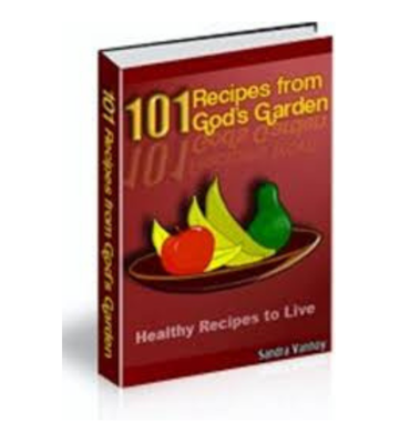 Thumbnail 101 Recipes from God‘s Garden eBook
