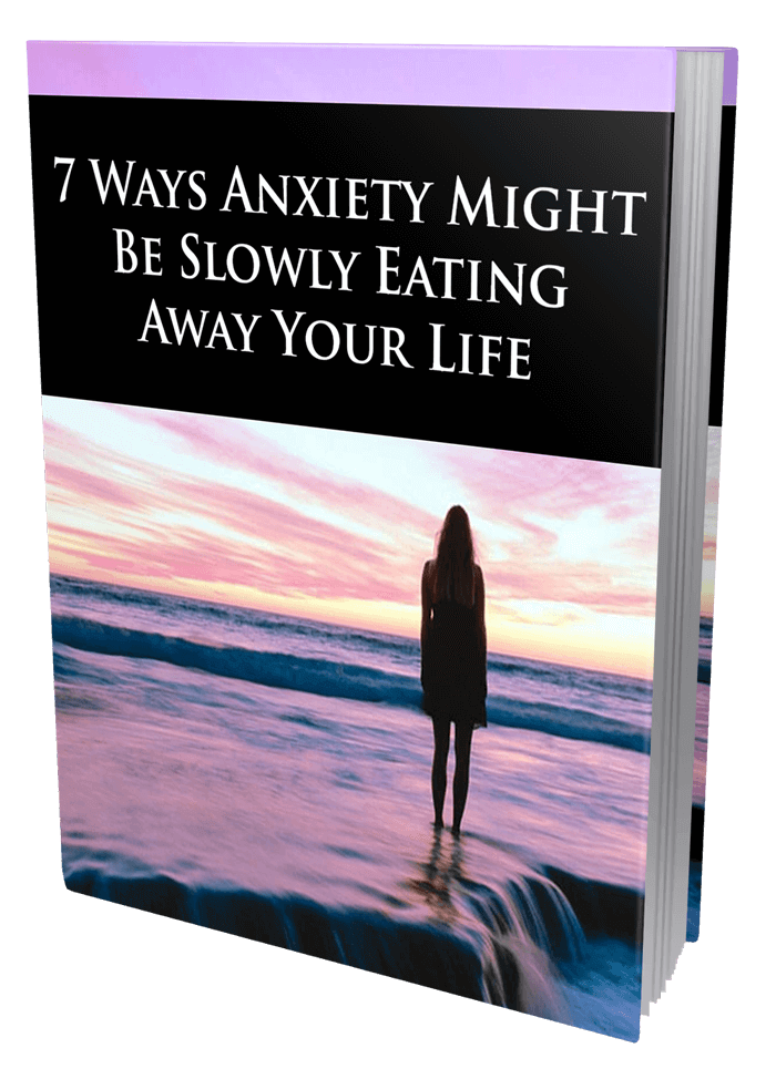 Thumbnail 7 Ways Anxiety Might Be Slowly Eating Away Your Life eBook