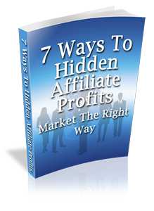 Thumbnail 7 Ways To Hidden Affiliate Profit eBook