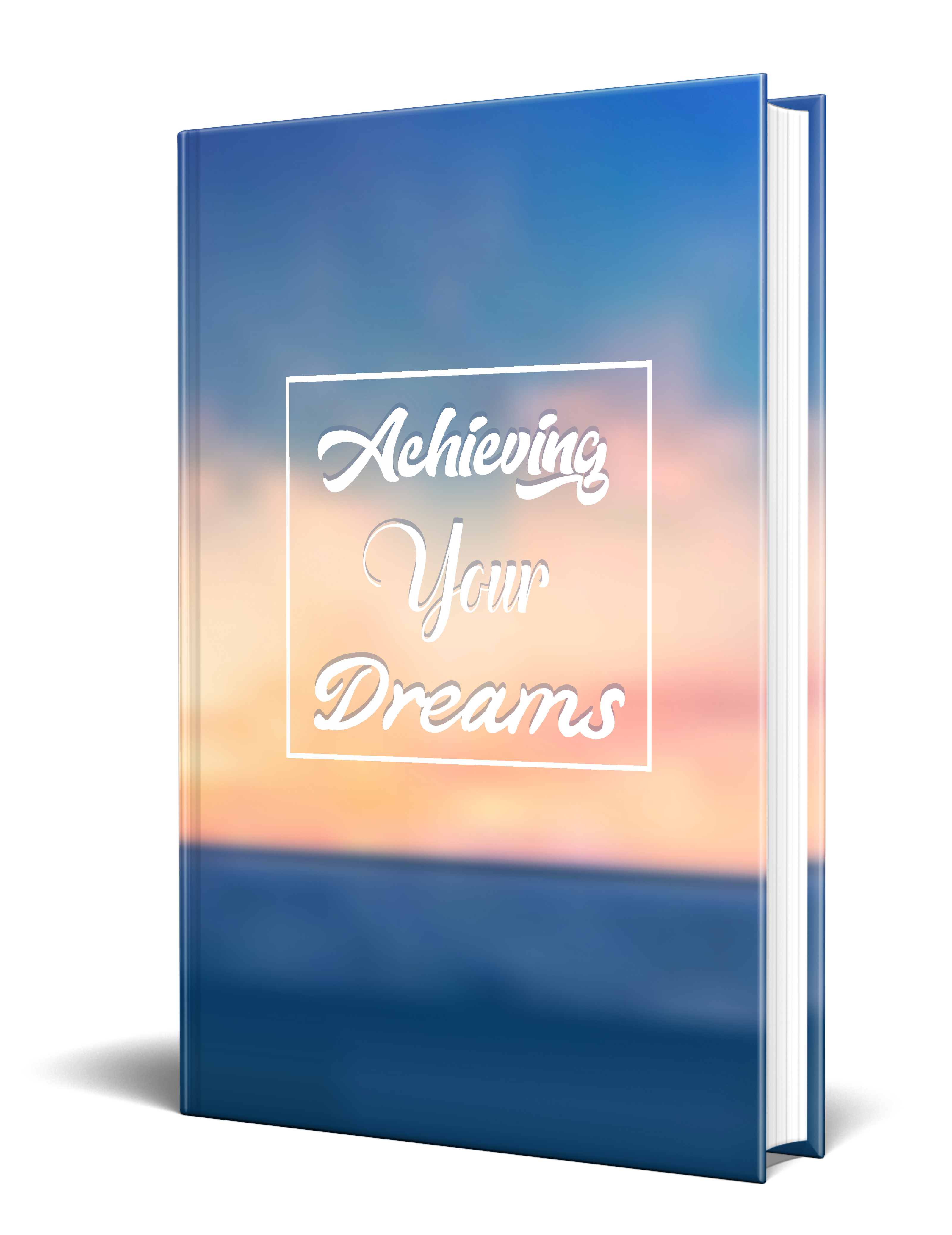 Thumbnail Achieving Your Dreams eBook