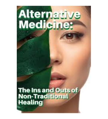 Thumbnail Alternative Medicine - The Ins and Outs eBook