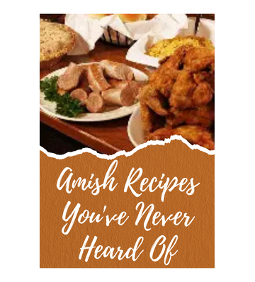 Thumbnail Amish Recipes You‘ve Never Heard Of eBook