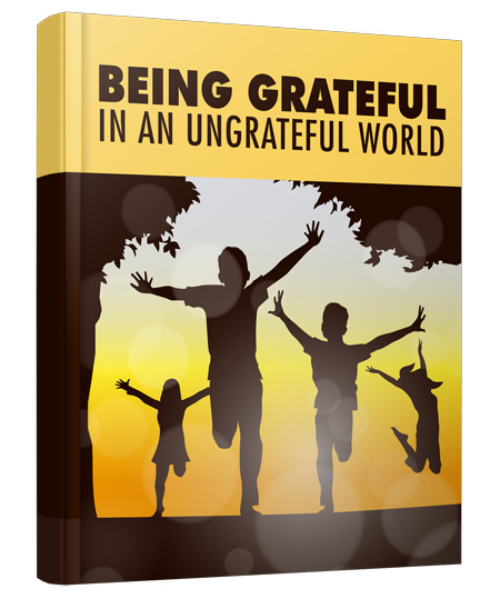 Thumbnail Being Grateful In An Ungrateful World eBook