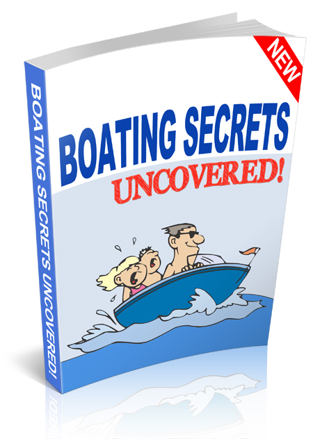 Thumbnail Boating Secrets Uncovered eBook