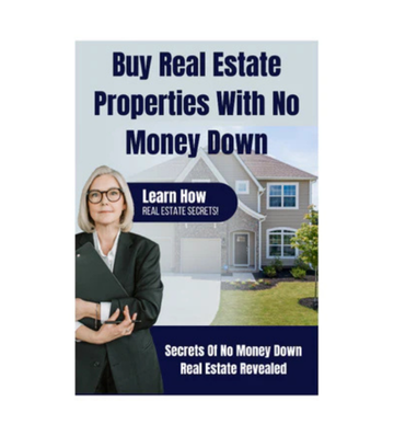 Thumbnail Buy Real Estate Properties With No Money Down eBook