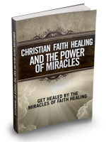 Thumbnail Christian Faith Healing And The Power Of Miracles eBook