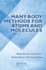 Thumbnail Many-Body Methods for Atoms and Molecules  (Ebook)