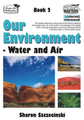 Thumbnail Our Environment  Bk 2 Water and Air (NZ Version)
