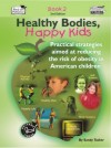 Thumbnail Healthy Bodies, Happy Kids, Book 2 (US Version)