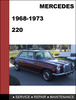 Thumbnail Mercedes-Benz 220 1968-1973 Factory WORKSHOP Service Repair manual Download